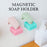 Magnetic Soap Holder